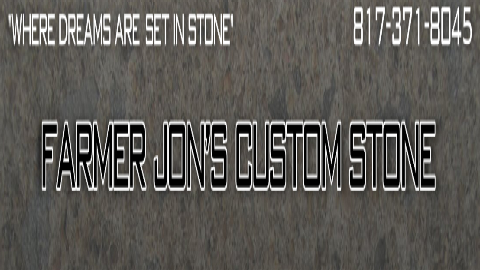 Farmer Jon's Custom Stone in Fort Worth